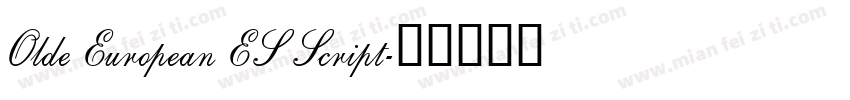 Olde European ES Script字体转换